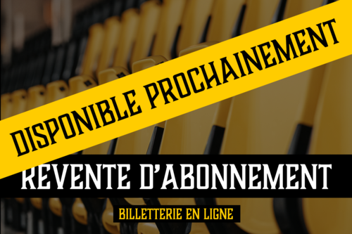 lien vers la billetterie en ligne pour la revente d'abonnement