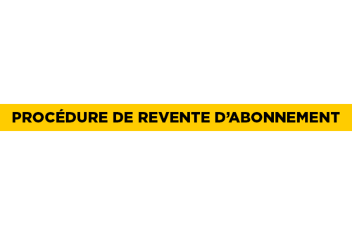 procédure de revente d'abonnement